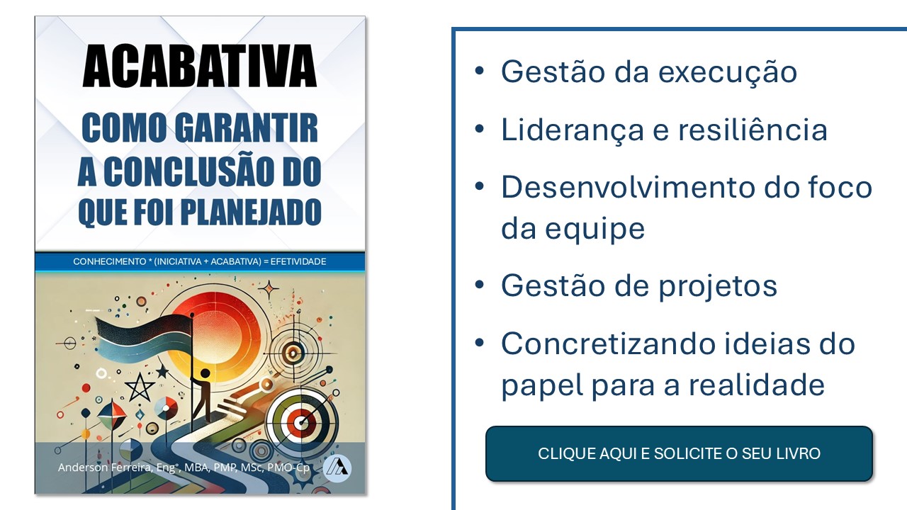 Acabativa – Como garantir a conclusão do que foi planejado