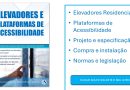 Elevadores e Plataformas de Acessibilidade – Projeto e Compra [livro]