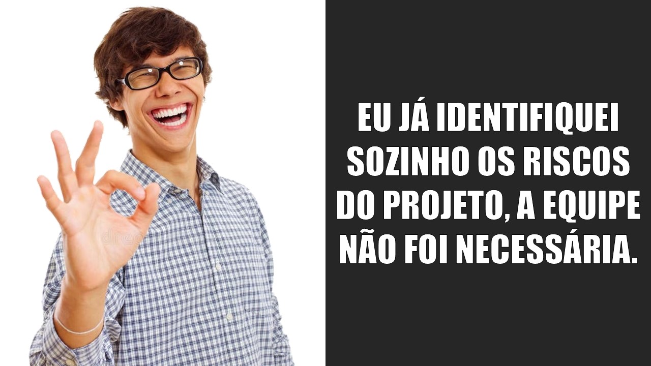 meme sobre identificação dos Riscos do Projeto